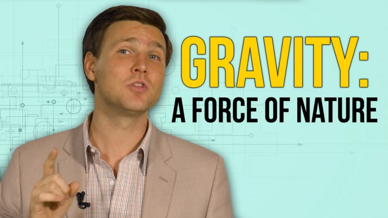 Gravity - A Force of Nature